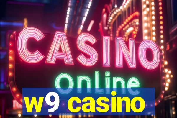 w9 casino